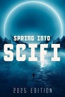 Spring Into SciFi: 2025 Edition