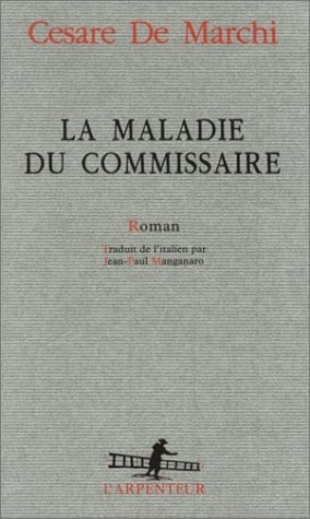 La maladie du commissaire