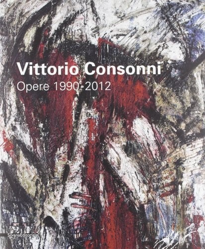 Vittorio Consonni opere 1990-2012