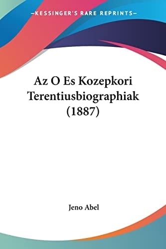 Az O Es Kozepkori Terentiusbiographiak (1887) (Hebrew Edition)