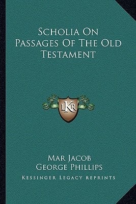 Scholia On Passages Of The Old Testament
