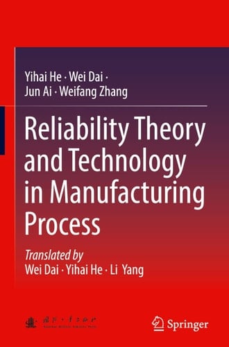 Reliability Theory and Technology in Manufacturing Process