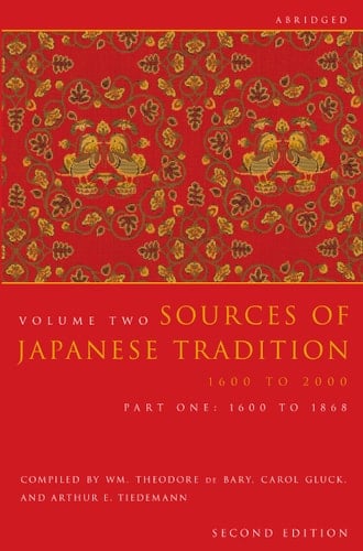 Sources of Japanese Tradition, Abridged: 1600 to 2000; Part 2: 1868 to 2000 (Introduction to Asian Civilizations)