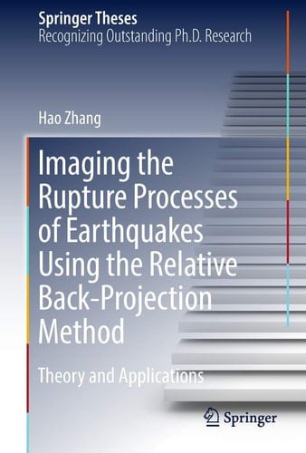 Imaging the Rupture Processes of Earthquakes Using the Relative Back-Projection Method Theory and Applications