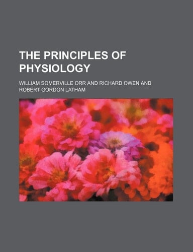 The principles of physiology