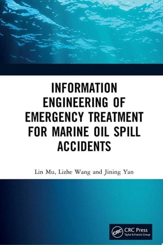 Information Engineering of Emergency Treatment for Marine Oil Spill Accidents
