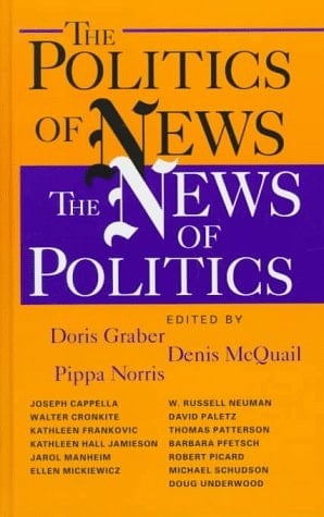 The Politics of News: The News of Politics