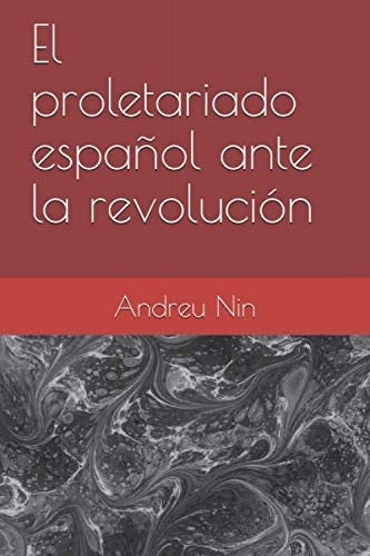 El proletariado español ante la revolución (Spanish Edition)