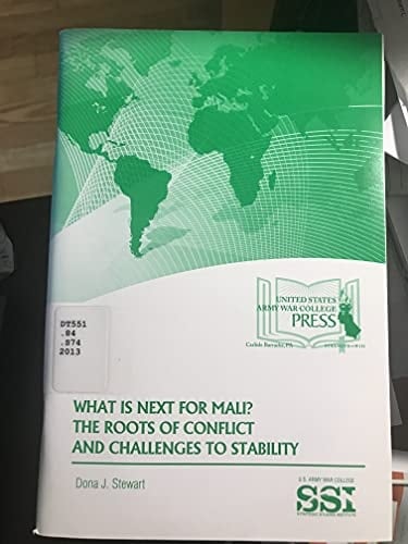 What is Next for Mali? The Roots of Conflict and Challenges to Stability