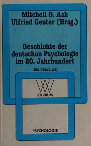Geschichte der deutschen Psychologie im 20. Jahrhundert: Ein Überblick (wv studium) (German Edition)