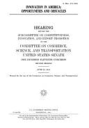 Innovation in America Opportunities and Obstacles