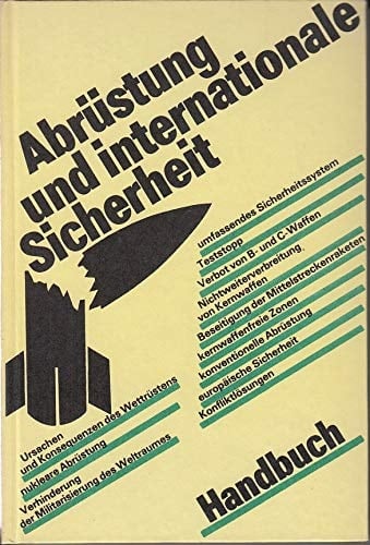 Abrüstung und internationale Sicherheit: Handbuch (German Edition)