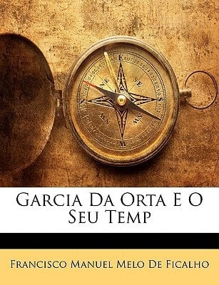 Garcia Da Orta E O Seu Temp (Portuguese Edition)
