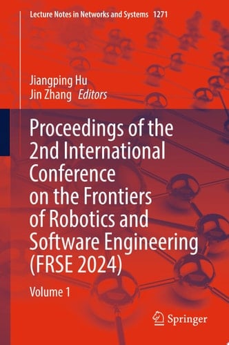 Proceedings of the 2nd International Conference on the Frontiers of Robotics and Software Engineering (FRSE 2024)