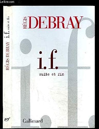 I.F., suite et fin