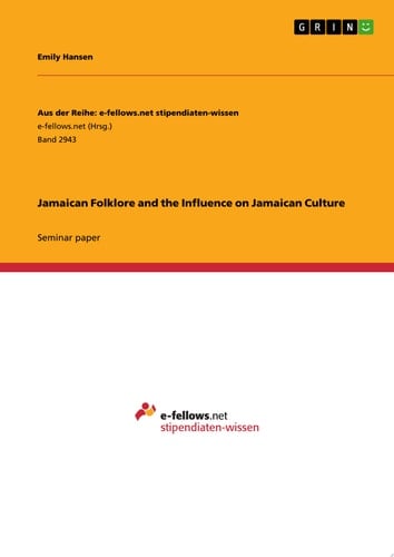 Jamaican Folklore and the Influence on Jamaican Culture