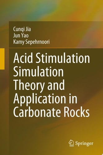 Acid Stimulation Simulation Theory and Application in Carbonate Rocks