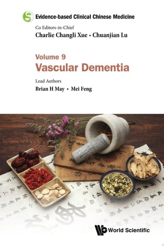 Evidence-based Clinical Chinese Medicine: Volume 9: Vascular Dementia