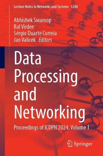 Data Processing and Networking Proceedings of ICDPN 2024, Volume 1