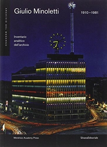 Giulio Minoletti 1910-1981 inventario analitico dell'archivio