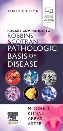 Pocket Companion to Robbins & Cotran Pathologic Basis of Disease