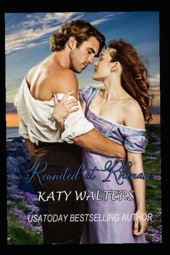 Reunited at Rhonan Historical Romance