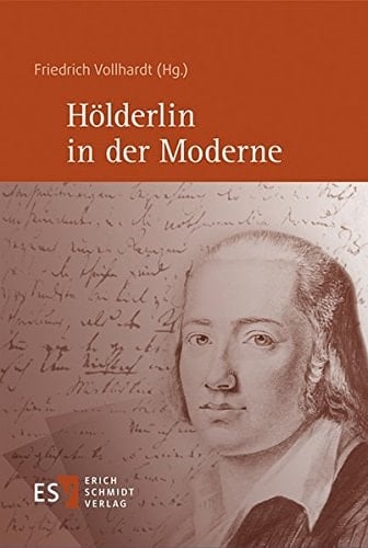 Hölderlin in der Moderne Kolloquium für Dieter Henrich zum 85. Geburtstag