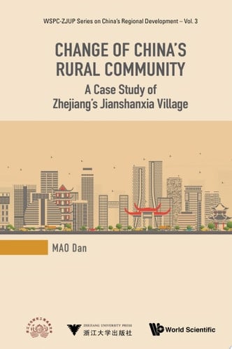Change of China's Rural Community: A Case Study of Zhejiang's Jianshanxia Village