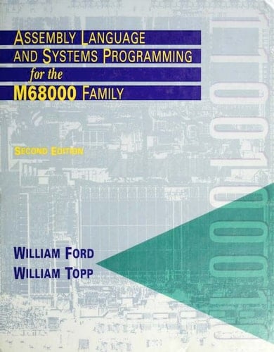 Assembly Language and Systems Programming for the M68000 Family
