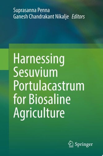 Harnessing Sesuvium Portulacastrum for Biosaline Agriculture
