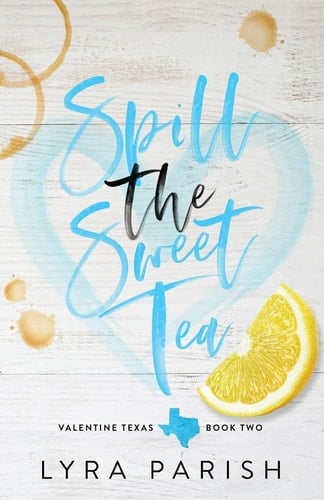 Spill the Sweet Tea (Special Edition)