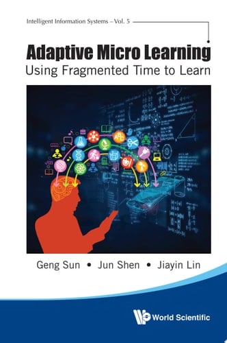 Adaptive Micro Learning: Using Fragmented Time to Learn