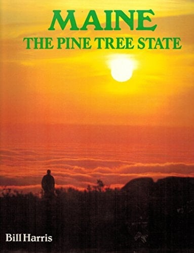 Maine The Pine Tree State