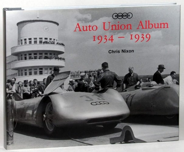 Auto Union Album 1934 - 1939