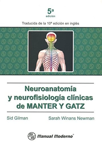 Neuroanatomia y neurofisiologia clinicas de Manter y Gatz