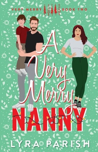 A Very Merry Nanny A Small Town Holiday Romance