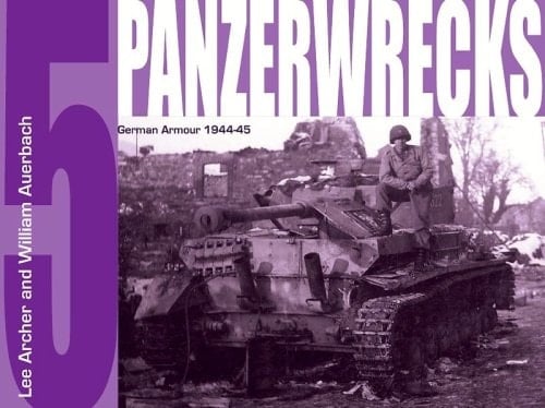 Panzerwrecks German Armour 1944-45
