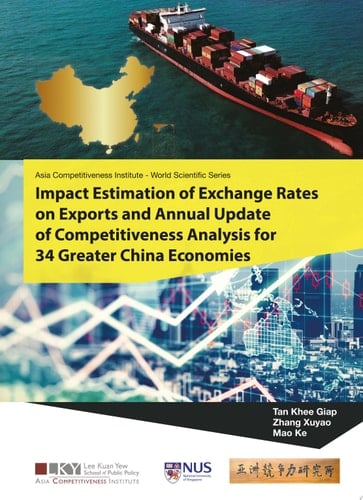 Impact Estimation of Exchange Rates on Exports and Annual Update of Competitiveness Analysis for 34 Greater China Economies