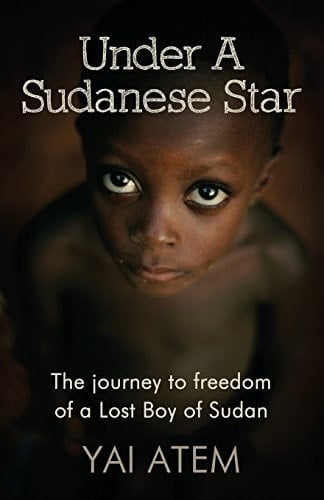 Under a Sudanese Star The Journey to Freedom of a Lost Boy of Sudan