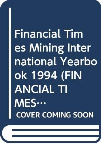 Financial Times International Yearbook Mining 1994