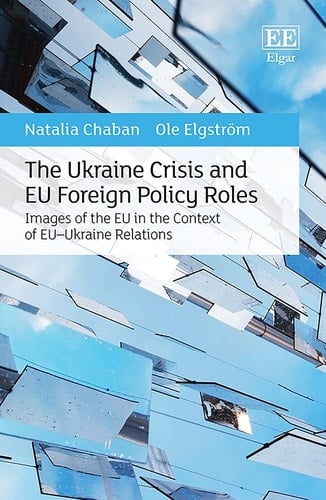 The Ukraine Crisis and EU Foreign Policy Roles Images of the EU in the Context of EU-Ukraine Relations