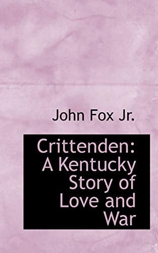 Crittenden: A Kentucky Story of Love and War