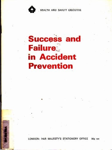 Success and Failure in Accident Prevention Studies