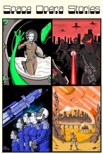 Space Opera Stories: Omnibus Edition