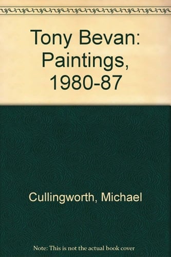 Tony Bevan Paintings, 1980-1987