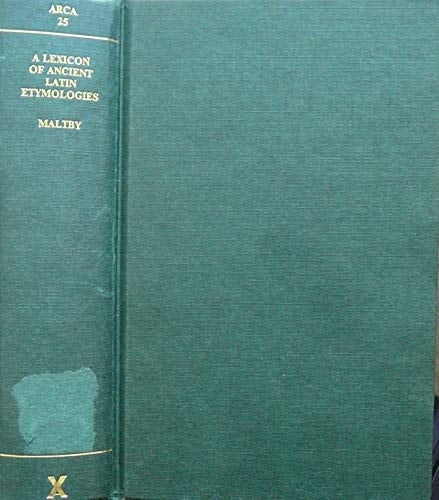 A lexicon of ancient Latin etymologies