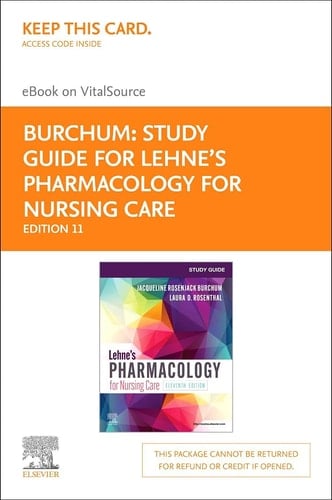 Study Guide for Lehne's Pharmacology for Nursing Care - Elsevier eBook on VitalSource (Retail Access Card)