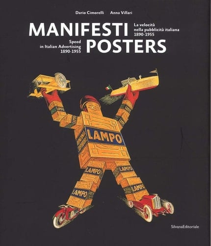 Manifesti la velocità nella pubblicità italiana, 1890-1955
