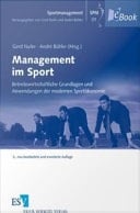 Sportmanagement Management Im Sport: Betriebswirtschaftliche Grundlagen und Anwendungen Der Modernen SportöKonomie