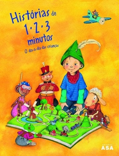 Histórias de 1, 2, 3 minutos o dia-a-dia das crianças